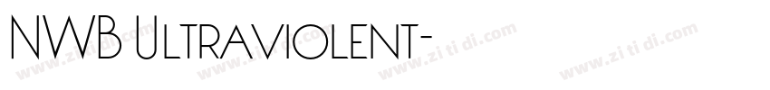 NWB Ultraviolent字体转换 NWB Ultraviolent字体转换
